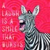A Laugh Is...